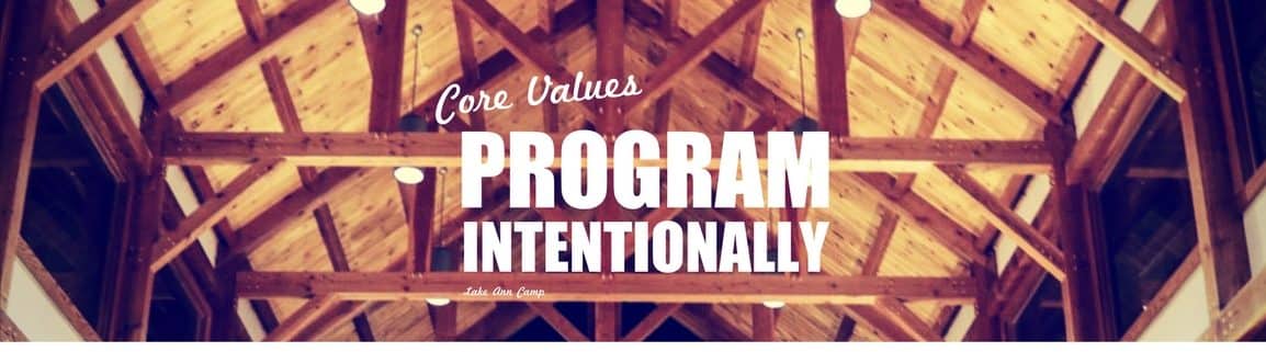 Core Values: Program Intentionally