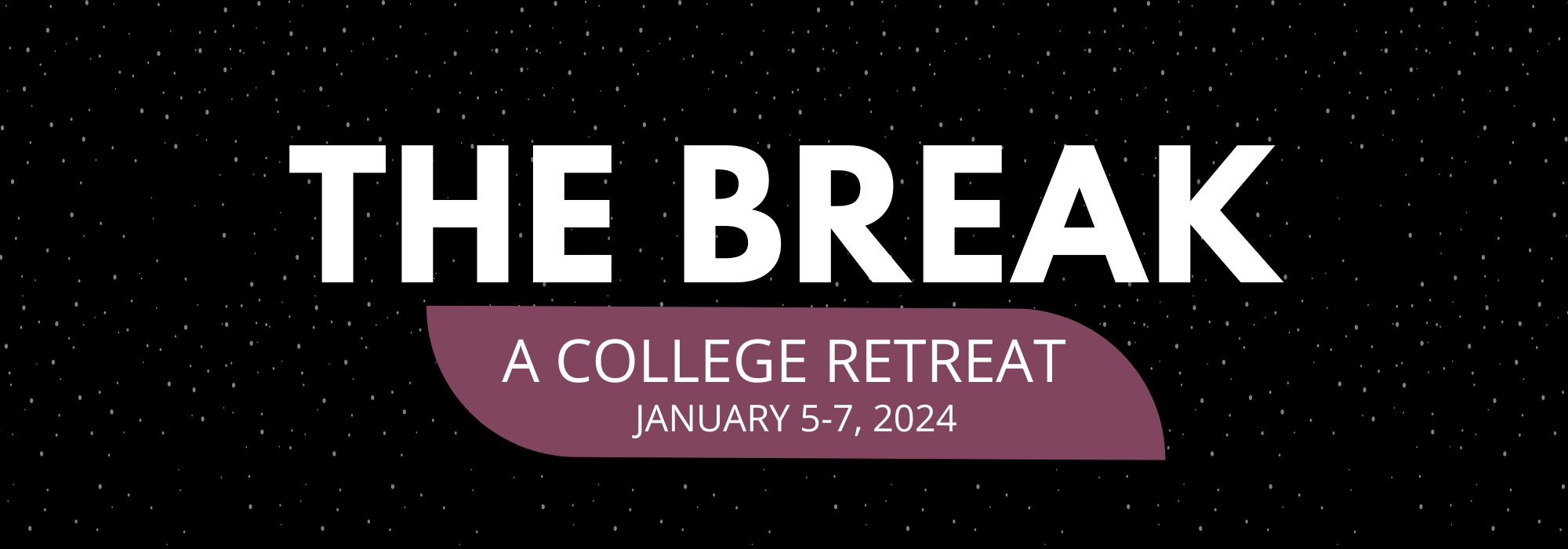 The Break